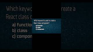 Which keyword is used to create a React class component? #reactjs #webdevelopment #learnreact #code