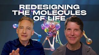 Redesigning The Molecules of Life