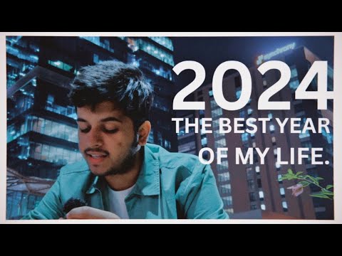 2024 was the best year of my life