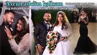 Axeun Aslelim Kallzam by Valency De Calangute | A Song for My Lovely Friends on Their Special Day