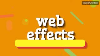 WEB EFFECTS - HOW TO PRONOUNCE IT!?