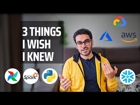 3 Things I wish I knew When I Started Data Engineering