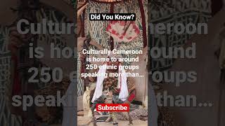 Cameroon’s Ethnic Groups… #shorts