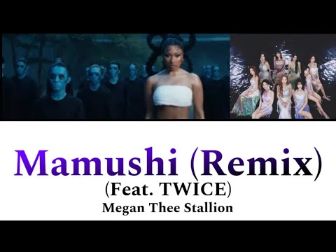 Mamushi (Remix) ［Feat. TWICE］/ Megan Thee Stallion 【カナルビ/日本語訳/歌詞】