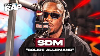 SDM - Bolide allemand #PlanèteRap