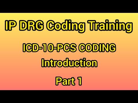 IP DRG CODING Training | ICD-10-PCS CODING | Introduction.