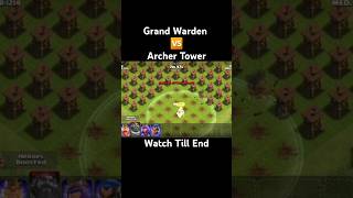 Max Lvl Grand Warden 🆚️ 1️⃣1️⃣1️⃣ Archer Tower.  Clash of Clans 🤙💀🔥
