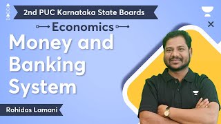 Money and Banking System | 2nd PUC Exam | Unacademy Karnataka PUC Exams | Rohidas Lamani