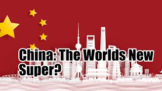What If China Become A Super Power Nation In The World?