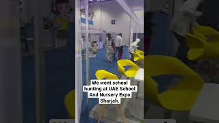 School Hunting at UAE Schools and Nursery Expo Sharjah 2023. #shorts #uaeschools #schoolexposharjah