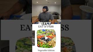 Fanum Plays Eat Or Pass Vegetable Edition! 😂🥦