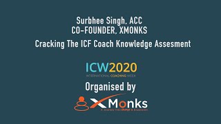 DAY 07 Cracking The ICF Coaching Knowledge Assessment by Surbhee Singh, ACC
