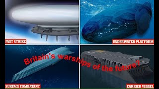 Britain's warships of the future Royal Navy unveils Avengers style ideas