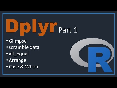 Dplyr in r | part  1 [ arrange function in r, scramble data, all_equal, Case ]