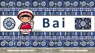BAI PEOPLE, CULTURE, & LANGUAGE