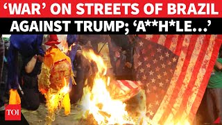 Anti-Trump ‘War’ In Brazil; Rio, Sao Paulo, Brasilia ‘On Fire’ Against US Tariff & Sanctions Strike