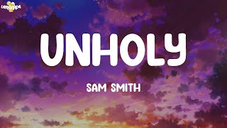 Unholy - Sam Smith (Lyrics) | Katy Perry, Imagine Dragons, Dua Lipa,...
