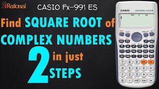 Find Square root of Complex numbers | Scientific Calculator fx 991 es