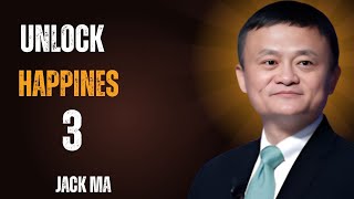 3 Levels of Happiness That Will Change How You Live---inspired by jack ma