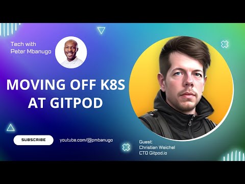 We Ditched Kubernetes! Here's Why & What We're Using Now (ft. Gitpod CTO)