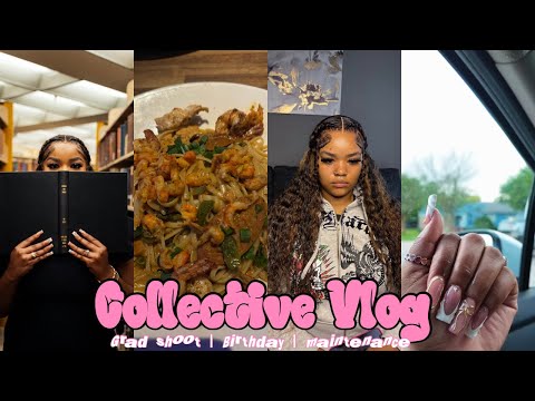 COLLECTIVE VLOG|| SPEND MY BIRTHDAY WITH ME ++ MODE 🥳💖💇🏽‍♀️