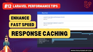 #12: Enhance Laravel App Speed with Response Caching | Laravel Performance Tips 🚀