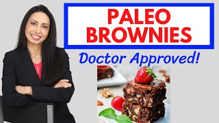 A Doctor's Take on Healthy PALEO BROWNIES!  Gluten-Free, Dairy-Free and Loaded with Superfoods