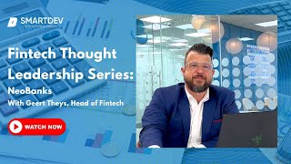 Fintech Thought Leadership Series - Ep. 5: NeoBanks