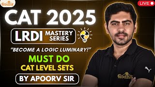 LRDI Mastery Series I CAT 2025 I Apoorv Sir I Rodha
