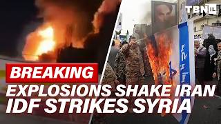 BREAKING: Explosions Send SHOCKWAVES Across Iran; IDF Strikes Syrian Tank Convoy | TBN Israel