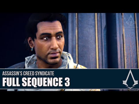 Assassin's Creed Syndicate - Full Sequence 3 [Full Synch 100%]