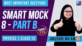 NEET Physics 2022 Important Questions (Part B) - Smart Mock Test 8 (Target 720) | NEET 2022 Physics