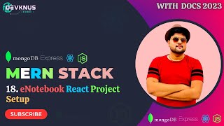 eNotebook React Project Setup | Mern Stack Tutorial in Hindi 2023 #18