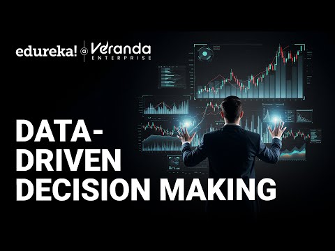 What is Data Driven Decision Making (DDDM) | How Data is Changing Business Forever | Edureka