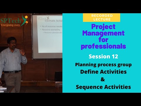 project management Session12|| Define activities||Sequence activities.