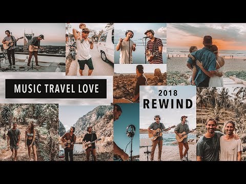 Music Travel Love (2018 Rewind Vlog)