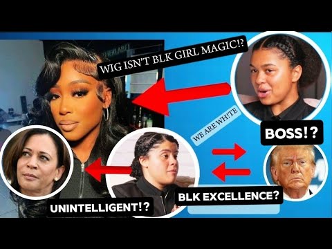 DID YOU KNOW THAT WEARING WIGS ISN'T BLK GIRL MAGIC! BLACK EXCELLENCE UNDER WITH THE NEW BOSS| TRUMP