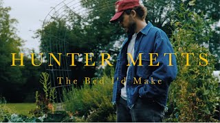 Hunter Metts - "The Bed I'd Make" (Official Audio)