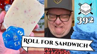 A Glimmer of Hope... - Roll For Sandwich 392 - 5/7/25