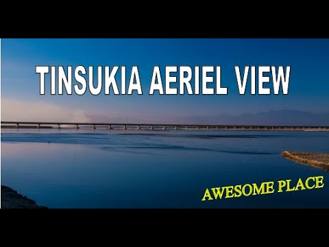 Tinsukia Aeriel View  | Tinsukia Town, dibru saikhowa, dhola sadiya bridge awesome place