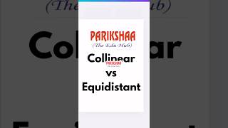 Very important concept | Collinear points vs Equidistant | Coordinate Geometry class X #shorts