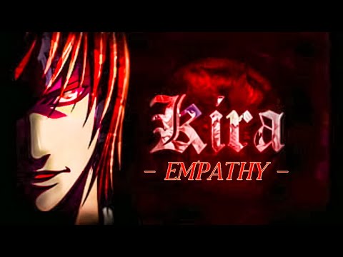 Light Yagami - Empathy [Death Note] Edit!