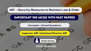 ASF Security Measures | 100 Impt. MCQs with Past Papers | AD & Inspector ASF UCPI | Khalil Ahmed
