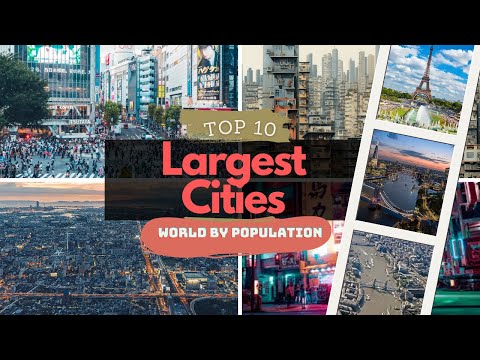 Top 10 Largest Cities in the World by Population | Ultimate Fact |