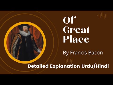 Of Great Place Bacon Essay Francis Bacon - Part 1 | Urdu Hindi Translation