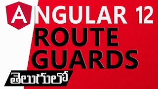 ROUTE GUARDS IN ANGULAR
