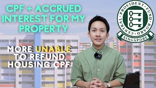CPF accrued interest for my property, should i make voluntary housing refund?