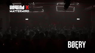 BØĘRY | UNWIND X MATTERMIND