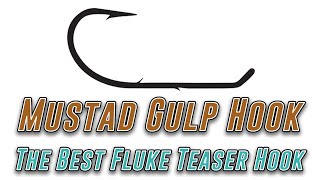 Best Teaser Hook For Fluke Fishing With Gulp? Mustad 3400-BN!