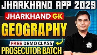 Jharkhand APP 2025 | Jharkhand GK (Geography)| Free Demo Class | PROSECUTOR BATCH | Law Wallah #2
